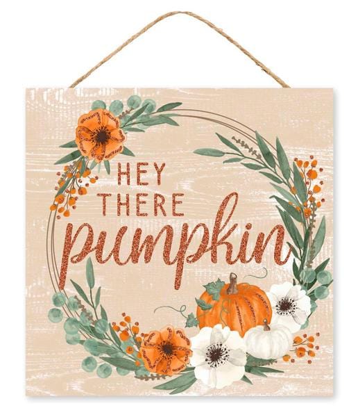 10"Sq Hey There Pumpkin Glitter Sign - Lt Beige/Sage/Cream/Org Craig Bachman Signs AP8966