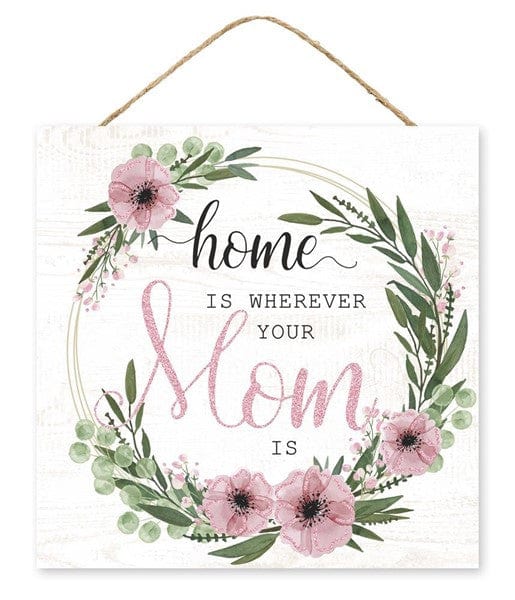 10"Sq Home Where Mom Glitter Sign W/Jute - White/Pink/Green Craig Bachman AP8890