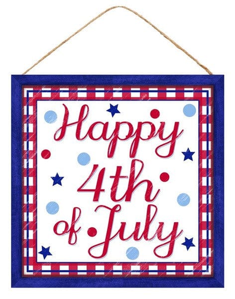 10"SQ MDF "HAPPY 4TH OF JULY" SIGN - RED/WHITE/BLUE Shirley's Direct AP8702