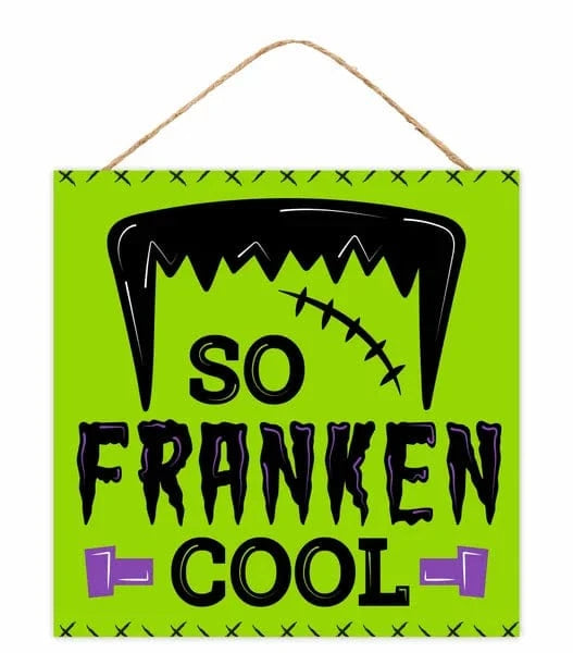 10"Sq Mdf So Franken Cool Sign Craig Bachman AP741559
