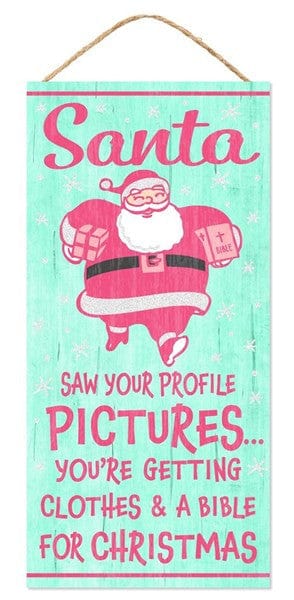 12.5"Hx6"L Santa Saw Your Profile Sign - Mint/Hot Pink/White Shirley's Direct AP7818