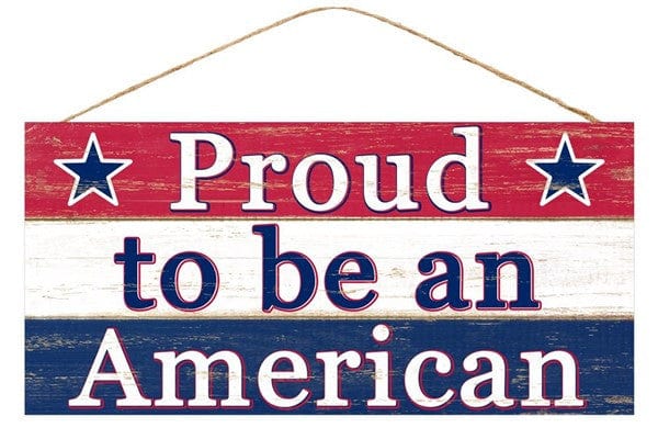 12.5"L X 6"W PROUD TO BE AN AMERICAN - RED/WHITE/BLUE Shirley's Direct AP8155