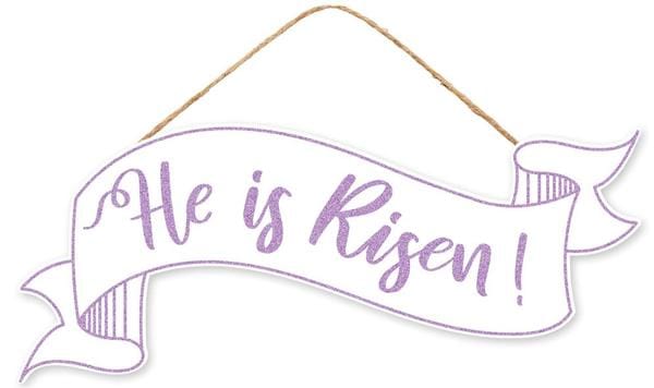 15"Lx6.25"H He Is Risen Banner Sign Craig Bachman AP7848