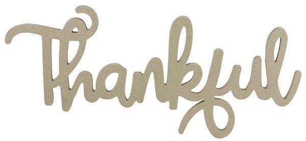 17.5"L X 8.5H MDF "THANKFUL" - NATURAL Shirley's Direct AB2468